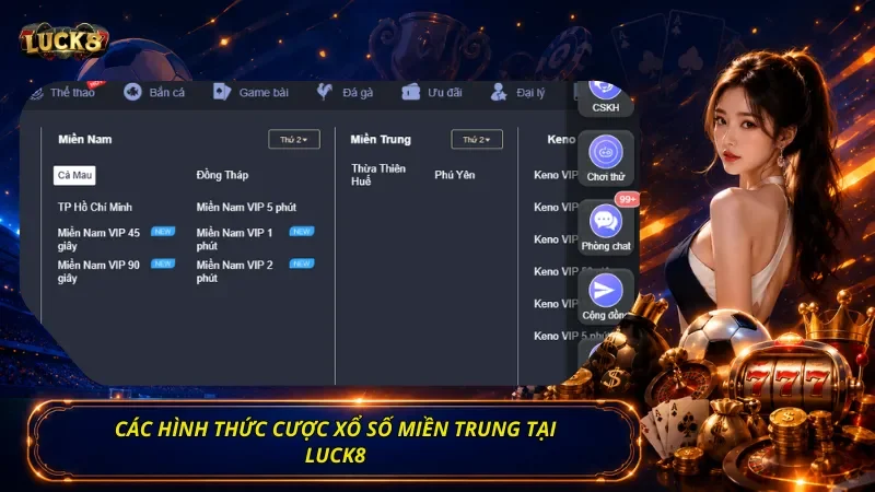 Các Hình Thức Cược Xổ Số Miền Trung Tại Luck8